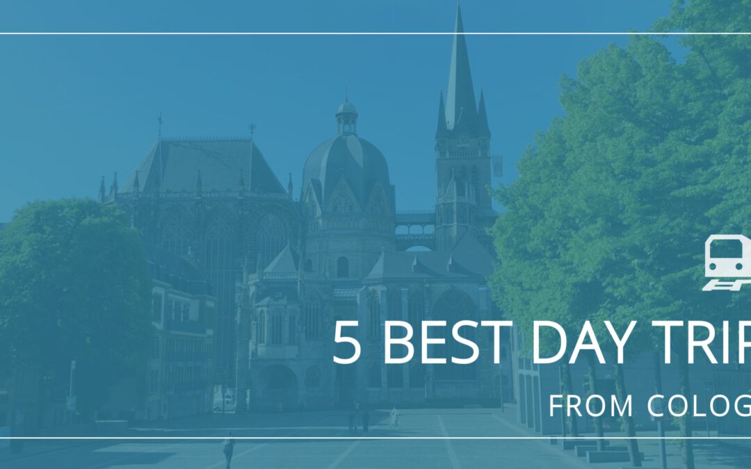 The 5 best day trips from Cologne (with photos & map)